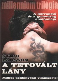 Millennium Trilogia; A Tetovalt Lany