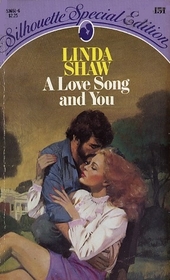 A Love Song and You (Silhouette Special Edition #151)