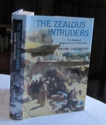 Zealous Intruders the Western Rediscover
