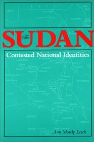 The Sudan: Contested National Identities (Indiana Series in Arab and Islamic Studies)