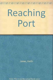 Reaching Port