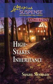 High-Stakes Inheritance (Love Inspired Suspense, No 214) (Larger Print)