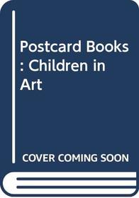 Postcard Books: Children in Art