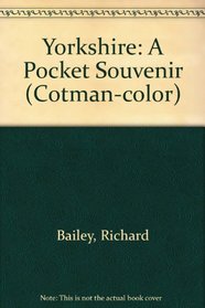 Yorkshire: A Pocket Souvenir (Cotman-color)