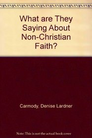 What Are They Saying About Non-Christian Faith