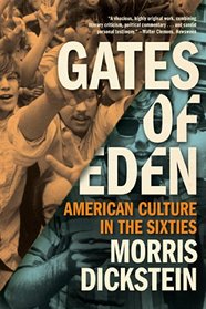 Gates of Eden: American Culture in the Sixties