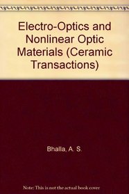 Electro-Optics and Nonlinear Optic Materials (Ceramic Transactions)