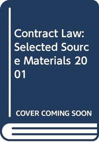 Contract Law: Selected Source Materials 2001