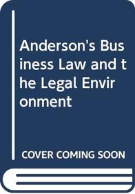 Anderson's Business Law and the Legal Environment