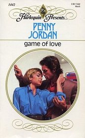 Game of Love (Harlequin Presents, No 1442)