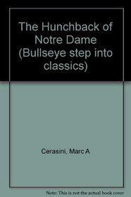 The Hunchback of Notre Dame (Bullseye Step Into Classics)
