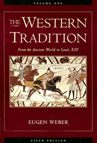The Western Tradition: From the Ancient World to Louis XIV