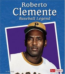 Roberto Clemente: Baseball Legend (Fact Finders)