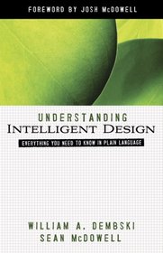 Understanding Intelligent Design: Everything You Need to Know in Plain Language (ConversantLife.com)