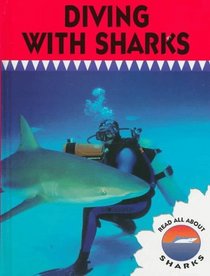 Diving With Sharks (Stone, Lynn M. Read All About Sharks.)