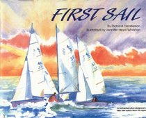 First Sail:  An Adventure Story Designed to Help New Sailors Learn the Ropes