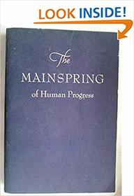 The Mainspring of Human Progress