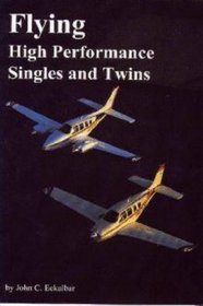 Flying high performance singles and twins