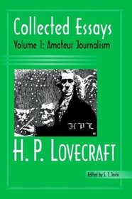 H. P. Lovecraft: Collected Essays : Amateur Journalism