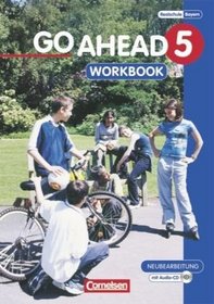 Go Ahead 5. Workbook Neubearbeitung. Realschule Bayern