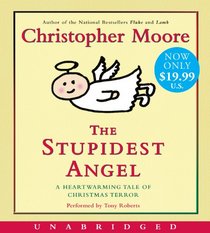 The Stupidest Angel: A Heartwarming Tale of Christmas Terror (Audio CD) (Unabridged)