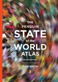 The Penguin State of the World Atlas: Eighth Edition
