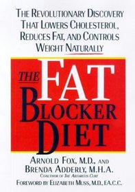 The Fat Blocker Diet: The Revolutionary Discovery That Removes Fat Naturally