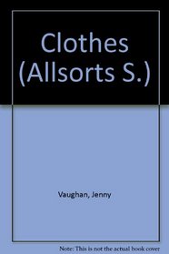 Clothes (Allsorts S)