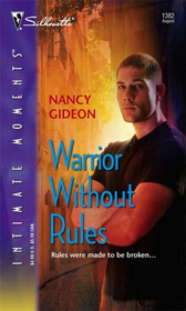 Warrior Without Rules (Warrior, Bk 2) (Silhouette Intimate Moments, No 1382)