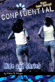 Hide and Shriek (Camp Confidential Super Special, Bk 14)