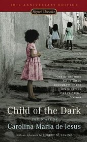 Child of the Dark: The Diary of Carolina Maria de Jesus