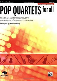 Pop Quartets for All: B-Flat Clarinet, Bass Clarinet (Pop Instrumental Ensembles for All)