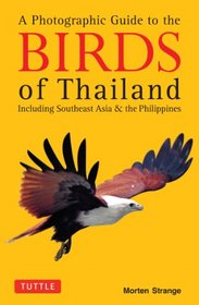 Photographic Guide to the Birds of Thailand