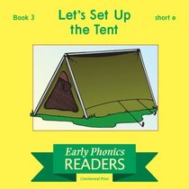 Phonics Books: Early Phonics Reader: Let's Set Up the Tent
