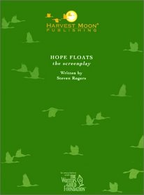 Hope Floats (The Script Publishing Project)