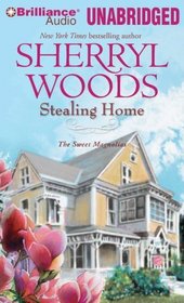 Stealing Home (Sweet Magnolias, Bk 1) (Audio CD) (Unabridged)