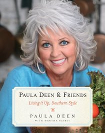 Paula Deen & Friends: Living It Up, Southern Style