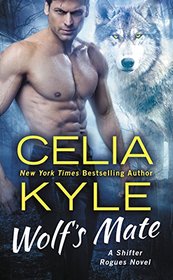 Wolf's Mate: A Paranormal Shifter Romance (Shifter Rogues)