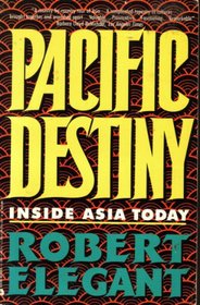 Pacific Destiny: Inside Asia Today
