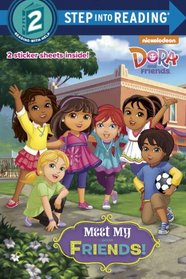 Meet My Friends! (Dora and Friends) (Step into Reading)