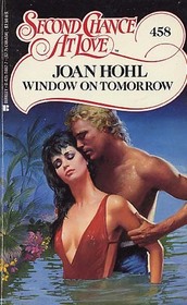 Window on Tomorrow (Second Chance at Love, No 458)
