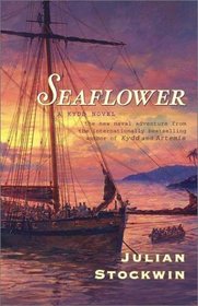 Seaflower (Kydd Sea Adventures, Bk 3)