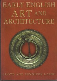 Early English Art and Architecture: Archaeology and Society