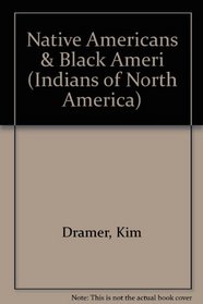 Native Americans and Black Americans (Indians of North America (Chelsea House Publishers))
