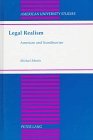 Legal Realism: American and Scandinavian (American University Studies Series V, Philosophy)
