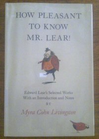 How Pleasant to Know Mr. Lear! Edward Lear's Selected Works