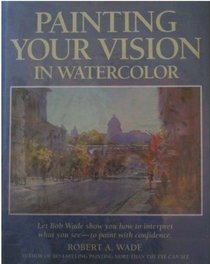 Painting Your Vision in Watercolor