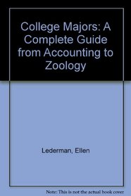 College Majors: A Complete Guide from Accounting to Zoology