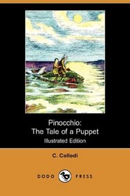 Pinocchio: The Tale of a Puppet (Illustrated Edition) (Dodo Press)