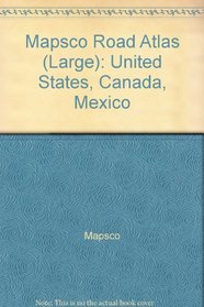 Mapsco Road Atlas (Large): United States, Canada, Mexico